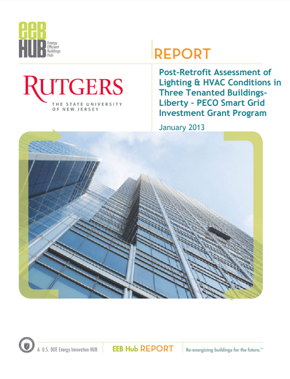 Post-Retrofit Assessment of Lighting & HVAC Conditions in Three Tenanted Buildings - Liberty – PECO Smart Grid Investment Grant Program