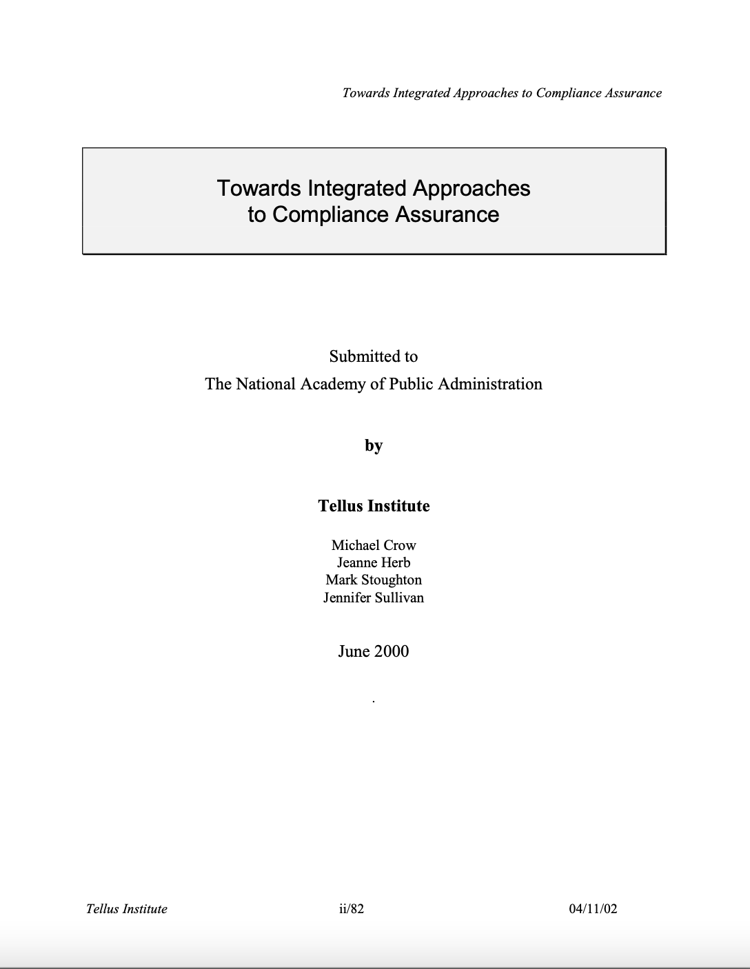 Towards Integrated Approaches to Compliance Assurance