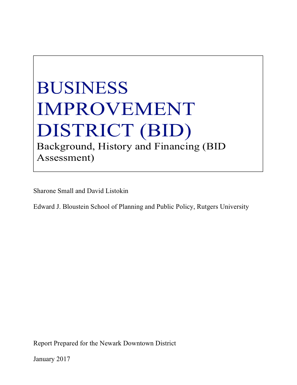 BUSINESS IMPROVEMENT DISTRICT (BID) Background, History and Financing (BID Assessment)